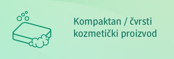 Kompaktan / čvrsti kozmetički proizvod