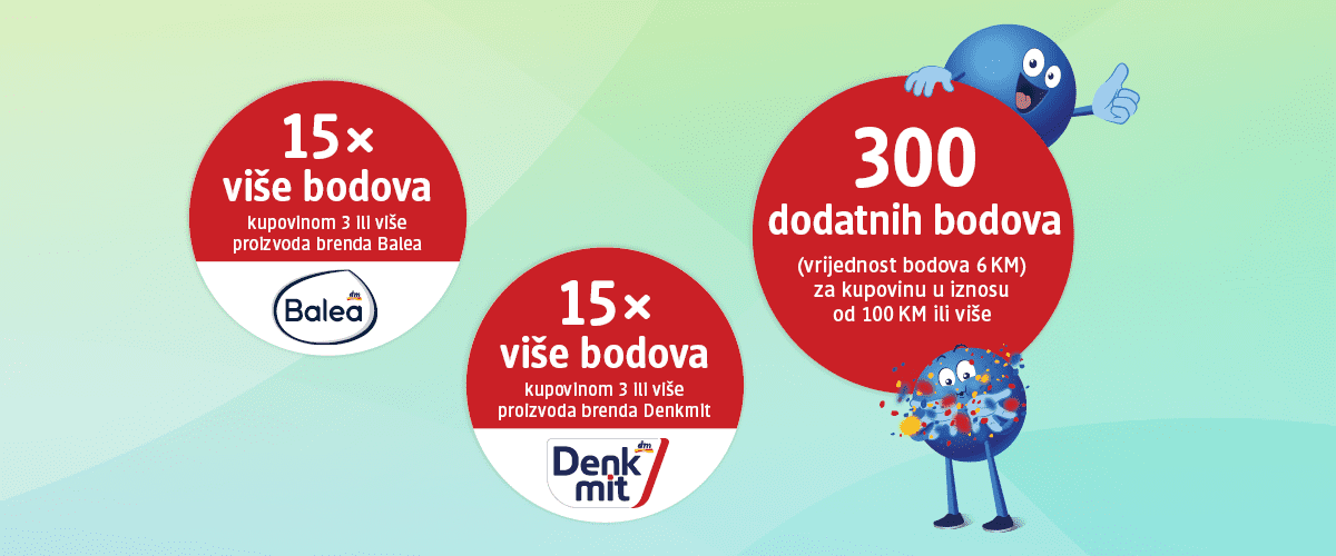 Dodatne bodovi koje je moguće osttvariti kupovinom proizvoda brendova Balea, Denkmit i kupnju u iznosu od 100 KM ili više