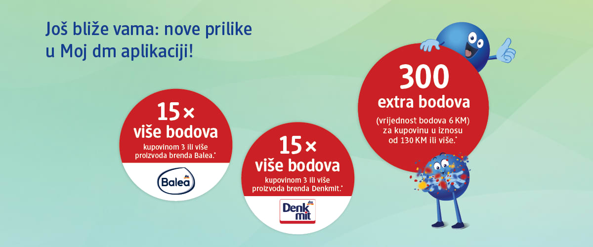 Nove prilike u Moj dm aplikaciji s ponudom 15x više bodova i 300 extra bodova