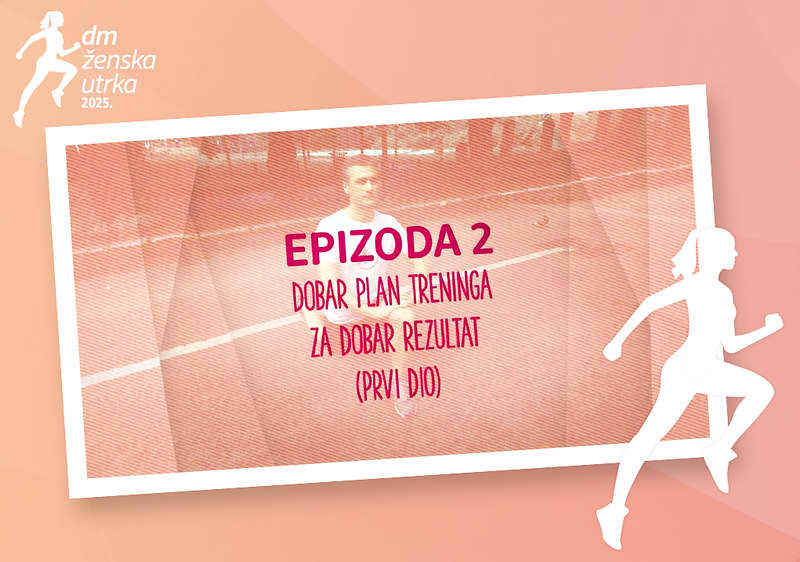 Dobar plan treninga za dobar rezultat prvi dio