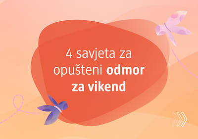 4 svajeta za opušteni odmor za vikend