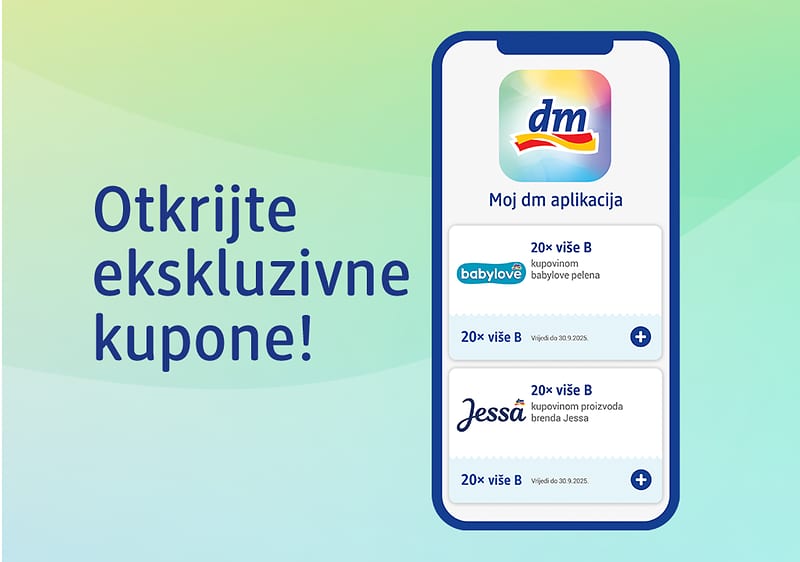 Kuponi dostupni ekskluzivno na Moj dm aplikaciji!