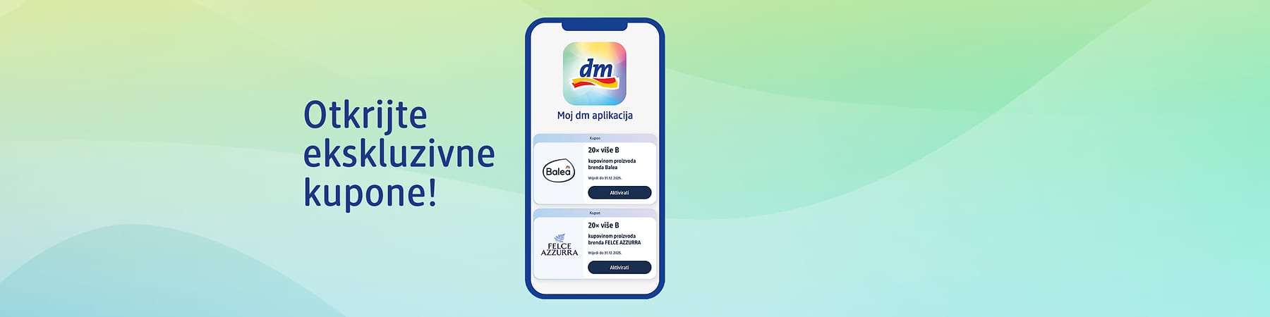 Kuponi dostupni ekskluzivno na Moj dm aplikaciji!
