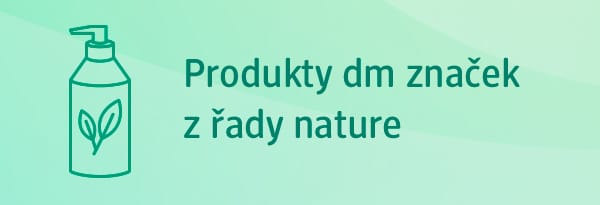 Produkty dm značek z řady nature