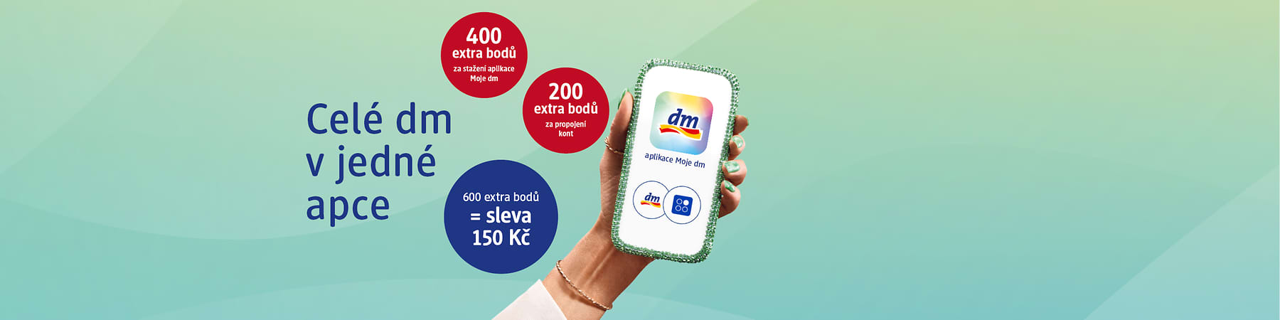 Plakát propagující aplikaci dm s mobilem v ruce a texty o získání extra bodů a slevě 150 Kč