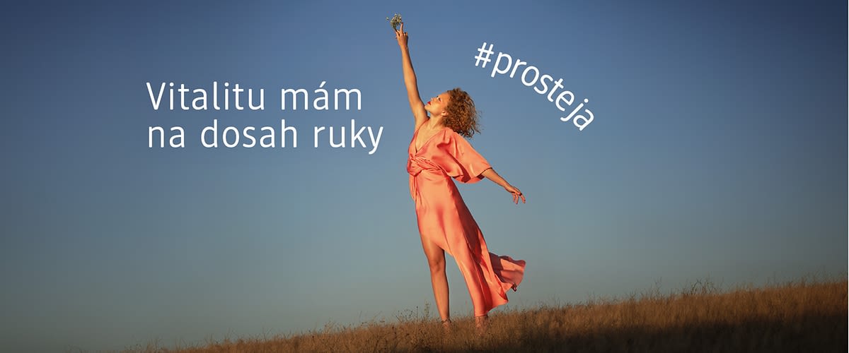 #prosteja: Vitalitu mám na dosah ruky