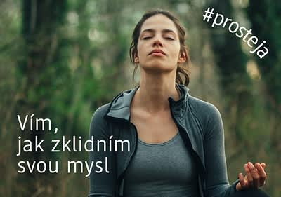 Vím, jak zklidním svou mysl #prosteja