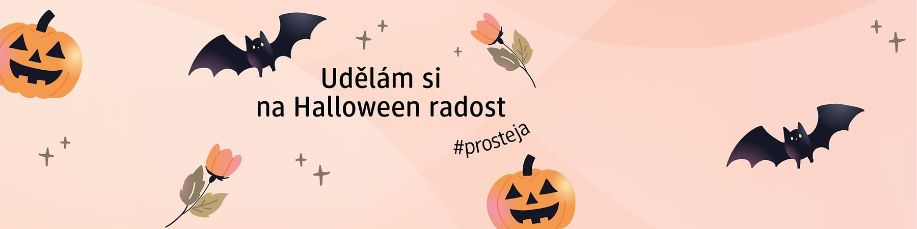 Udělám si na Halloween radost #prosteja