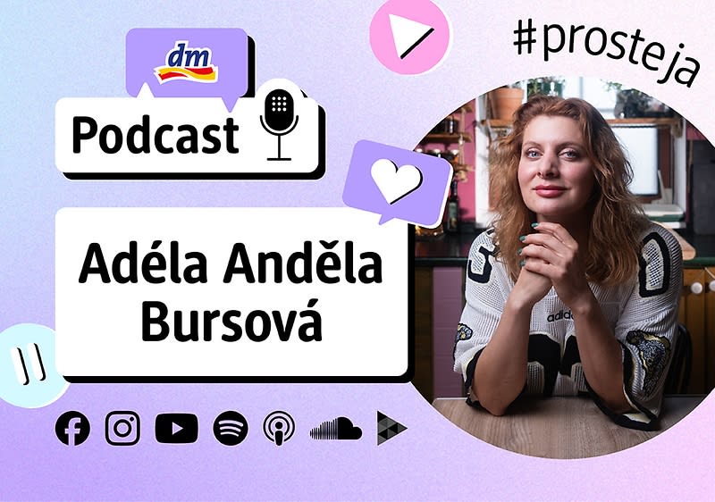 dm podcast - Adéla Anděla Bursová