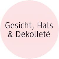 Gesicht, Hals & Dekolleté