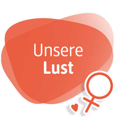 Unsere Lust