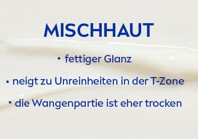 Merkmale Mischhaut