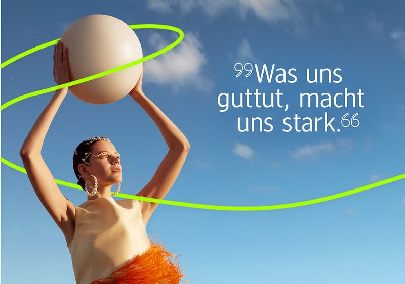 Was uns guttut, macht uns stark.
