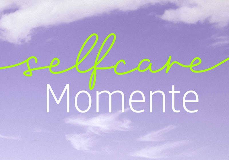 Selfcare Momente