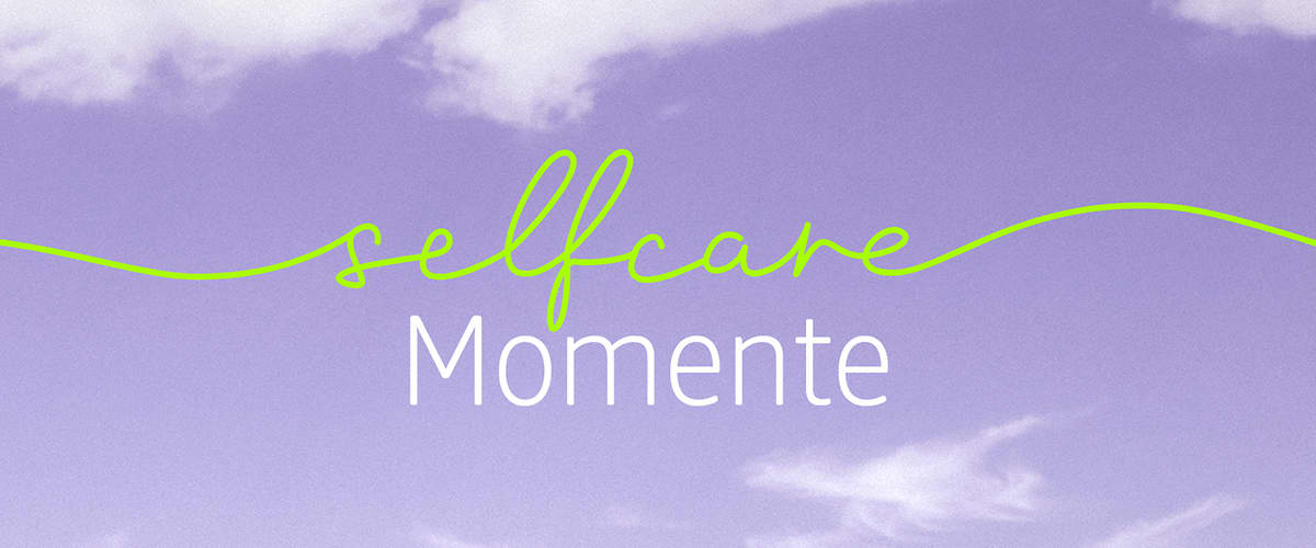 Selfcare Momente