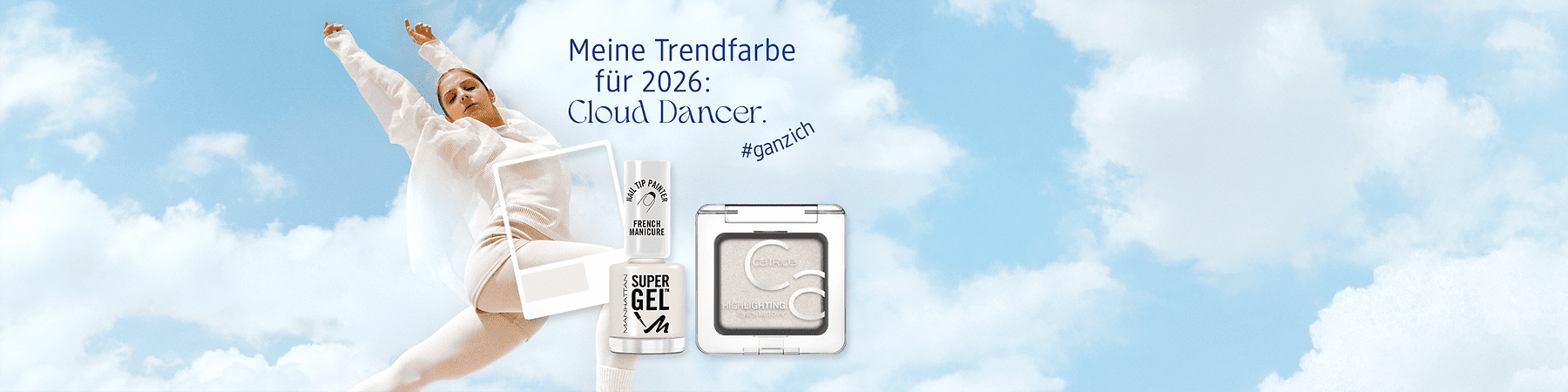 Ein weißer Nagellack mit der Aufschrift „Super Gel“ neben einem transparenten Lidschatten, Text: „Meine Trendfarbe für 2026: Cloud Dancer. #ganzich“