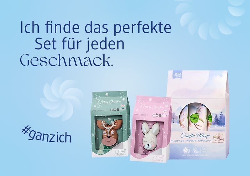 Zwei Geschenksets von Ebelin mit Make-up Schwämmchen, daneben ein Set mit Pflegeprodukten, blauer Hintergrund mit Text „Ich finde das perfekte Set für jeden Geschmack“ und „#ganzich“