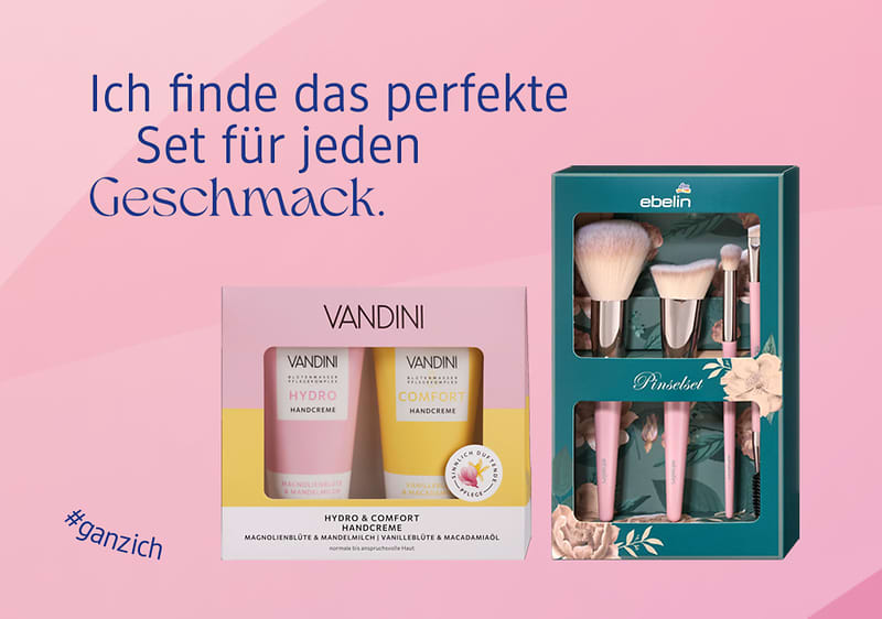 Zwei Geschenksets: Links zwei Handcremes von Vandini, rechts ein Pinselset von Ebelin in einer grünen Verpackung mit Blumenmuster. Text: „Ich finde das perfekte Set für jeden Geschmack“ und „#ganzich“