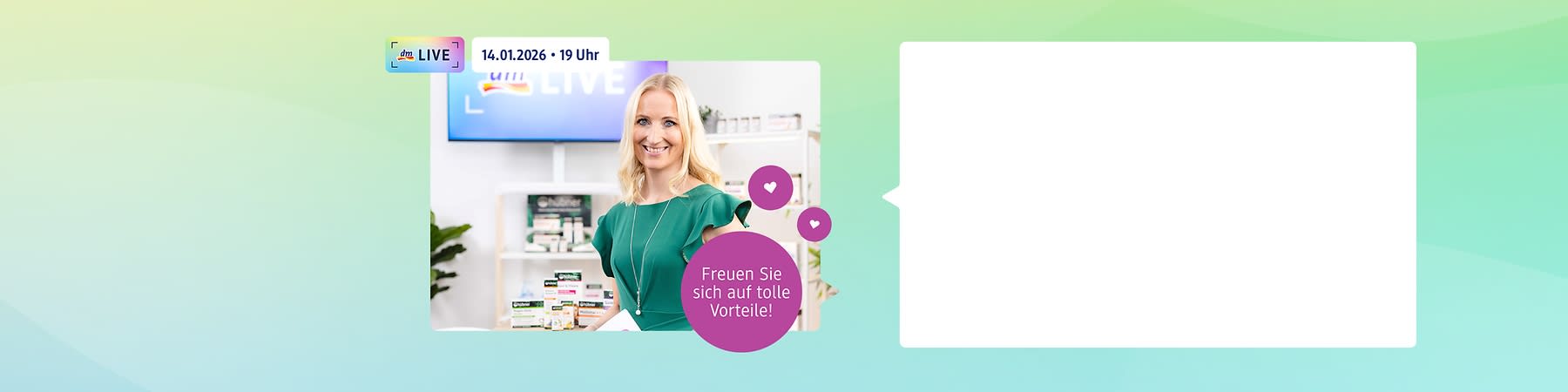 Eine Person in einem grünen Kleid hält ein dm-Produkt. Im Hintergrund sind Regale mit Produkten. Text: „Freuen Sie sich auf tolle Vorteile!“ und „14.01.2026 • 19 Uhr“.