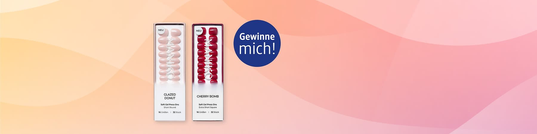 Zwei Packungen künstlicher Fingernägel nebeneinander, links hellrosa mit Aufschrift „GLAZED DONUT“ und Hinweis „Soft Gel Press Ons Short Round 16 Größen | 32 Stück“, rechts dunkelrot mit Aufschrift „CHERRY BOMB“ und Hinweis „Soft Gel Press Ons Extra Short Square 16 Größen | 32 Stück“, rechts oben blauer Kreis mit weißer Aufschrift „Gewinne mich!“