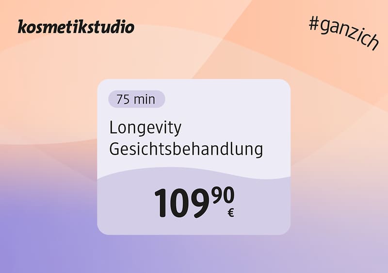 Pastellfarbene Werbegrafik mit runden Formen, Text: oben links „kosmetikstudio“, oben rechts „#ganzich“, zentrales weißes Rechteck mit „75 min“, „Longevity Gesichtsbehandlung“ und groß „109,90 €“