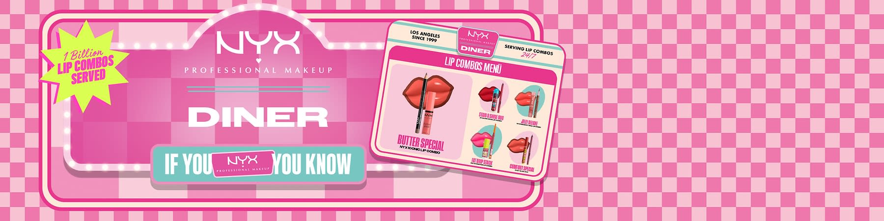 Hellrosa und pinke Werbegrafik für NYX Professional Makeup im Retro-Diner-Stil mit weißer Aufschrift „NYX Professional Makeup“, großem Titel „DINER“ und grünem Banner unten mit dem Text „IF YOU [NYX-Logo] YOU KNOW“ sowie grün-gelbem Stern mit „1 Billion LIP COMBOS SERVED“