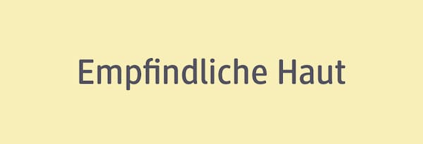Empfindliche Haut