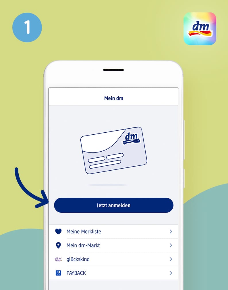 Erstelle ein dm-Konto und melde dich bei glückskind an.