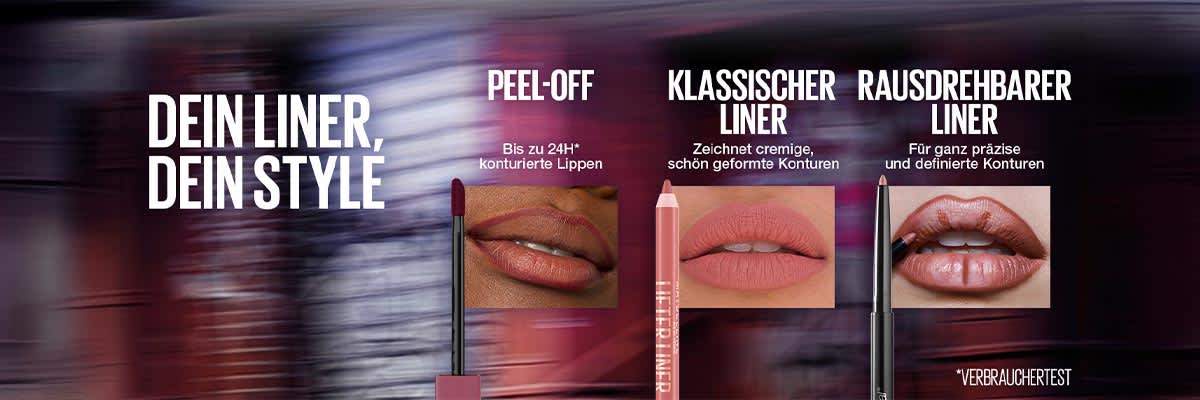Werbetafel mit drei Lippen-Makeup-Produkten nebeneinander: links ein Peel-off-Liner mit Lippenbild und Text „Bis zu 24h konturierte Lippen“, Mitte ein klassischer Liner mit Lippenbild und Text „Zeichnet cremige, schön geformte Konturen“, rechts ein rausdrehbarer Liner mit Lippenbild und Text „Für ganz präzise und definierte Konturen“; links oben großer Slogan „DEIN LINER, DEIN STYLE“