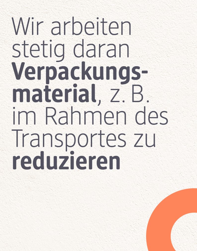 Veroackungsmaterial reduzieren