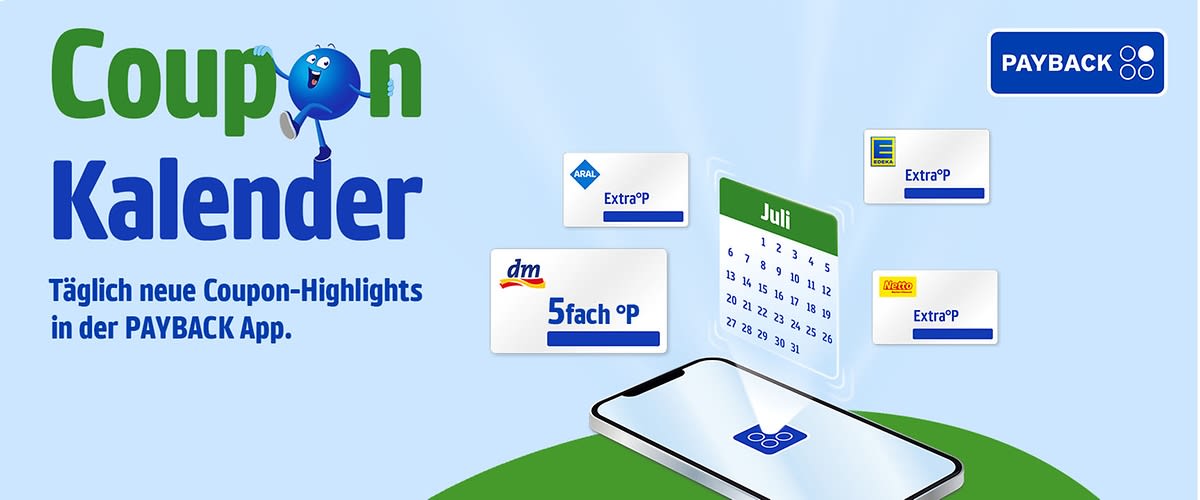 Grafische Werbeseite mit der Überschrift „Coupon Kalender“, Hinweis „Täglich neue Coupon-Highlights in der PAYBACK‑App“, PAYBACK-Logo oben rechts, mehrere digitale Coupons für Marken wie „ExtraP“ und „5fach°P“, ein Monatskalenderblatt mit der Bezeichnung „Juli“ und ein auf einem grünen Hügel liegendes Smartphone mit geöffneter App-Benutzeroberfläche