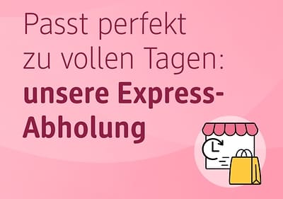 Text: Passt perfekt zu vollen Tagen: unsere Express-Abholung mit Einkaufstasche und Uhr-Symbol