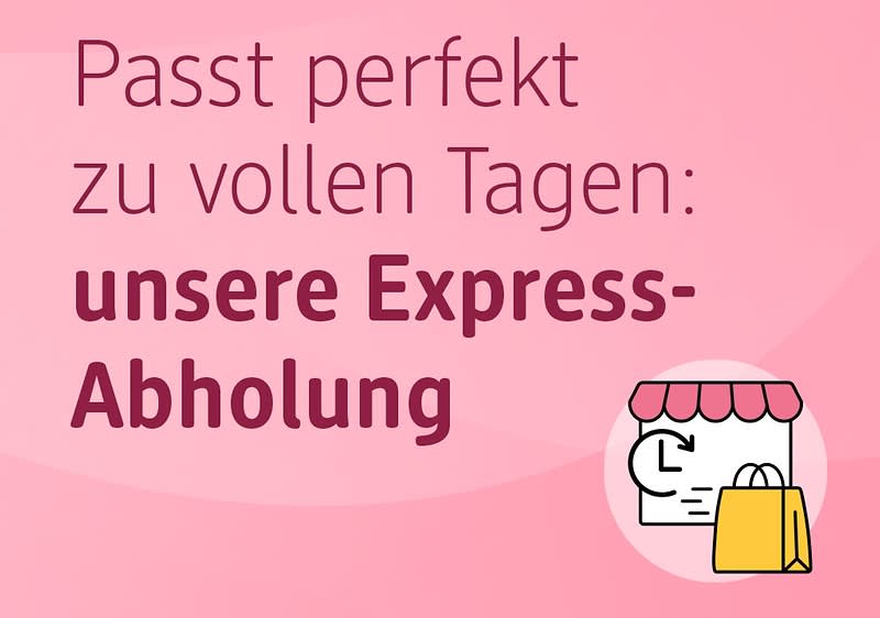 Text: Passt perfekt zu vollen Tagen: unsere Express-Abholung mit Einkaufstasche und Uhr-Symbol