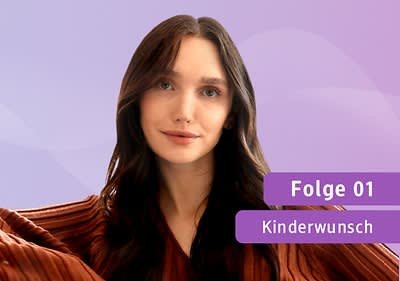Folge 1: Kinderwunsch