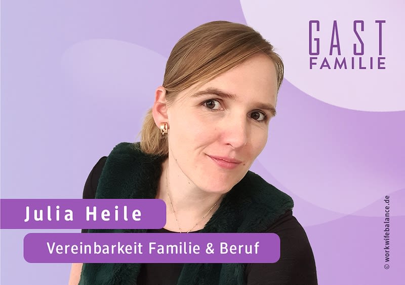 Julia Heile "Vereinbarkeit Familie & Beruf"