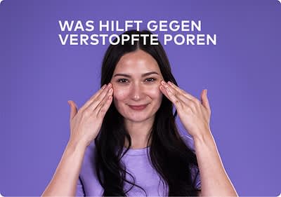 Was hilft gegen verstopfte Poren?