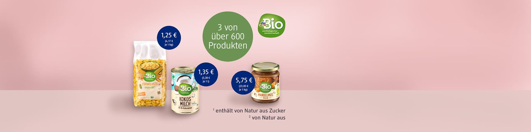 3 dmBio Produkte mit Preistag und Bubble "3 von über 600 Produkten" 
