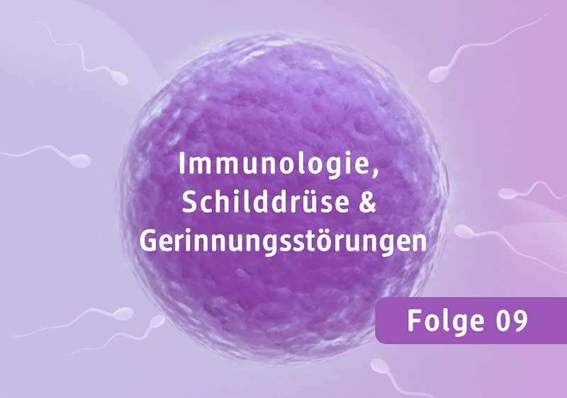 Folge 9: Die Rolle des Immunsystem beim Kinderwunsch