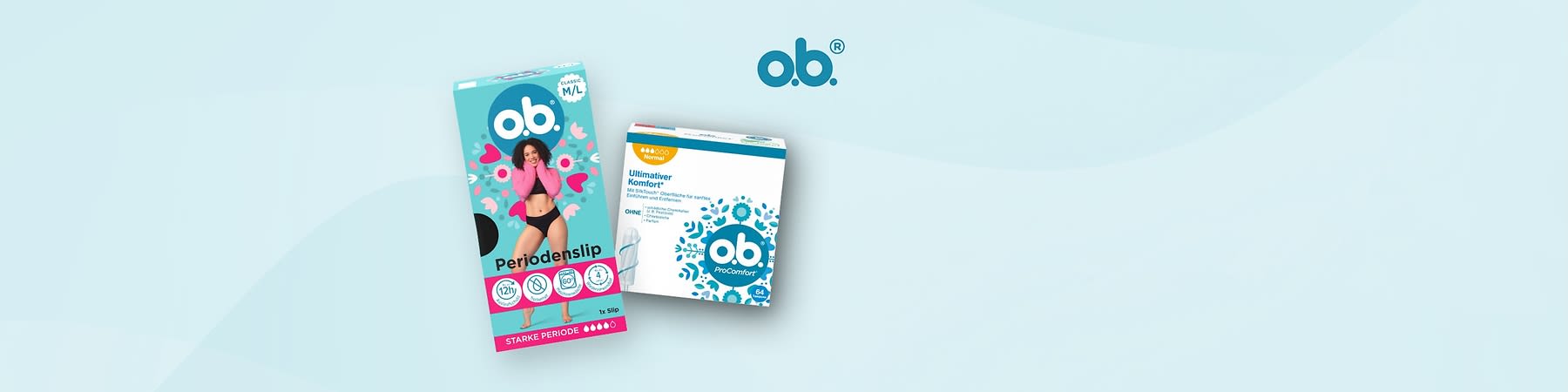 Links eine Verpackung für Periodenslips mit einer lächelnden Frau in Unterwäsche, rechts eine Verpackung für o.b. ProComfort Tampons mit der Aufschrift „Ultimativer Komfort“