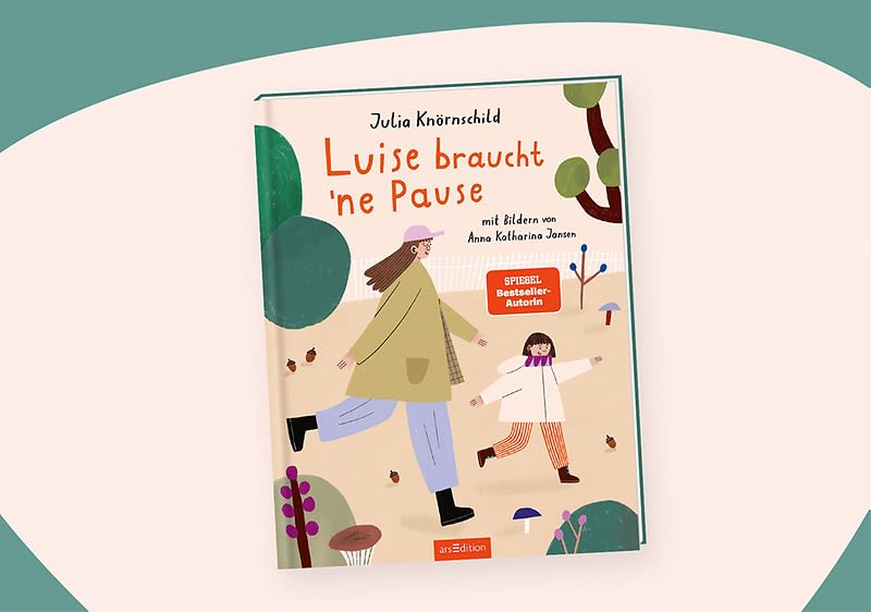 Buchcover von Julia Knörnschild Luise braucht ’ne Pause.