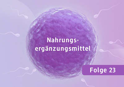 Eine lilafarbene Kugel, die wie eine Zelle aussieht, ist von mehreren weißen Spermien umgeben, auf der Kugel steht der weiße Text Nahrungsergänzungsmittel, rechts daneben befindet sich ein lila Rechteck mit dem weißen Text Folge 23