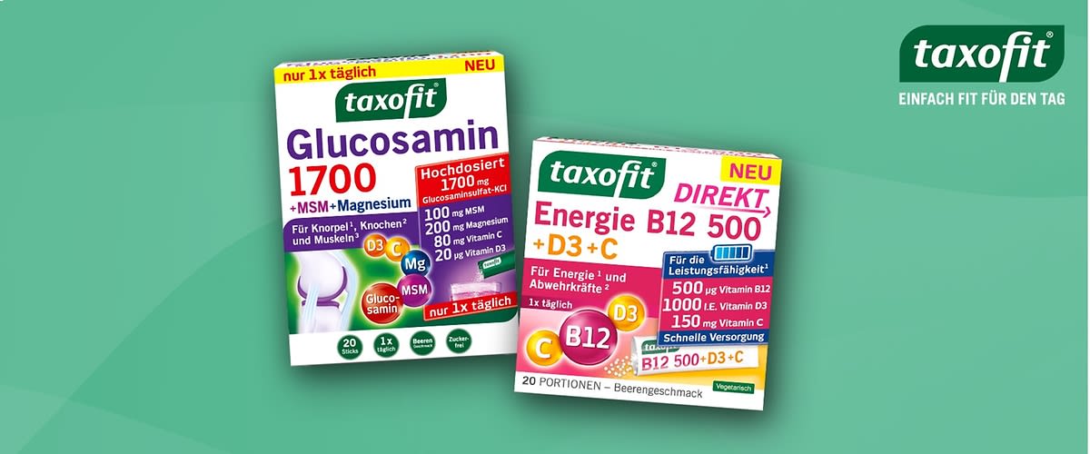 Zwei Produktverpackungen der Marke taxofit vor grünem Hintergrund, links eine größere Packung mit der Aufschrift "Glucosamin 1700 + MSM + Magnesium"rechts eine kleinere Packung mit der Aufschrift "B12 500 + D3 + C Direkt" in rot und grün, darunter "Für Energie und Immunsystem"