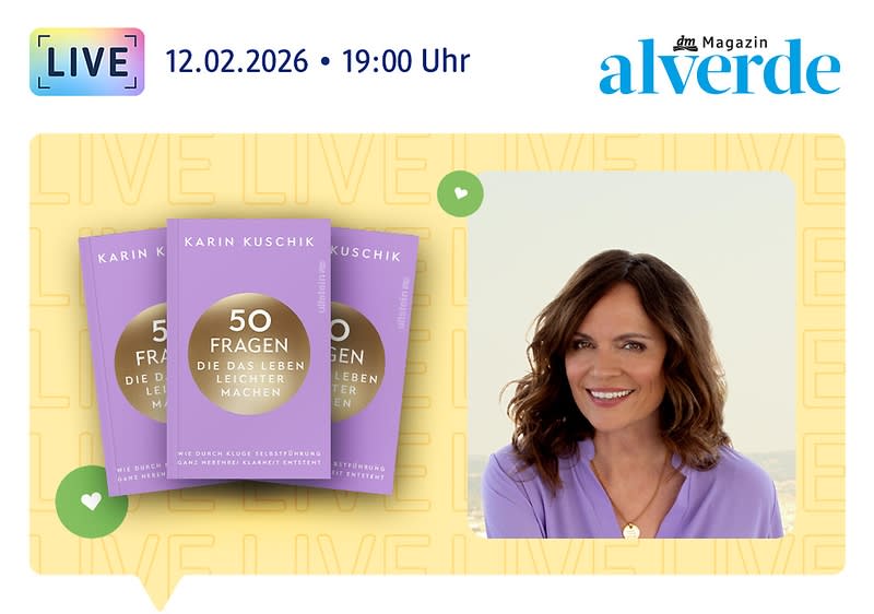 Live am 29.01.2026, 19:00 Uhr: Karin Kuschik lächelt in die Kamera, dm-Magazin alverde Logo sowie das Buch „50 Fragen, die das Leben leichter machen“ von Karin Kuschik 