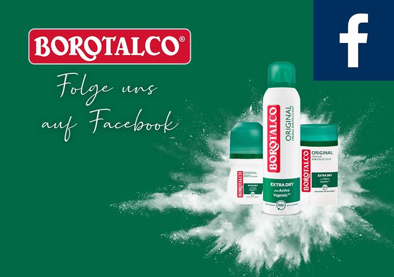 Grüner Werbehintergrund mit dem roten BOROTALCO-Logo oben links, rechts oben ein blaues Facebook-Symbol, links mittig weißer Text „Folge uns auf Facebook“, in der Bildmitte drei Borotalco-Produkte (Deo-Spray, Seifenstück und Cremetube) gruppiert vor einer hellen Puderwolke, auf der Deo-Flasche gut lesbar „BOROTALCO“ und „ORIGINAL“ sowie „EXTRA DRY“