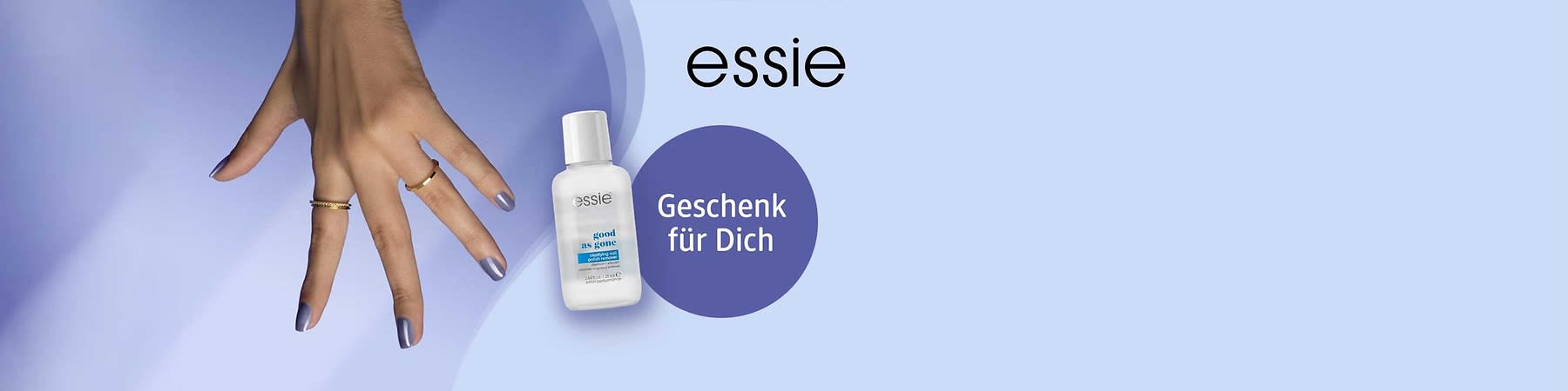 Weiße Flasche Nagellackentferner der Marke essie mit blauem Schriftzug „good as gone“, links Hand mit lila lackierten Fingernägeln und goldenen Ringen, rechts blauer Kreis mit Text „Geschenk für Dich“