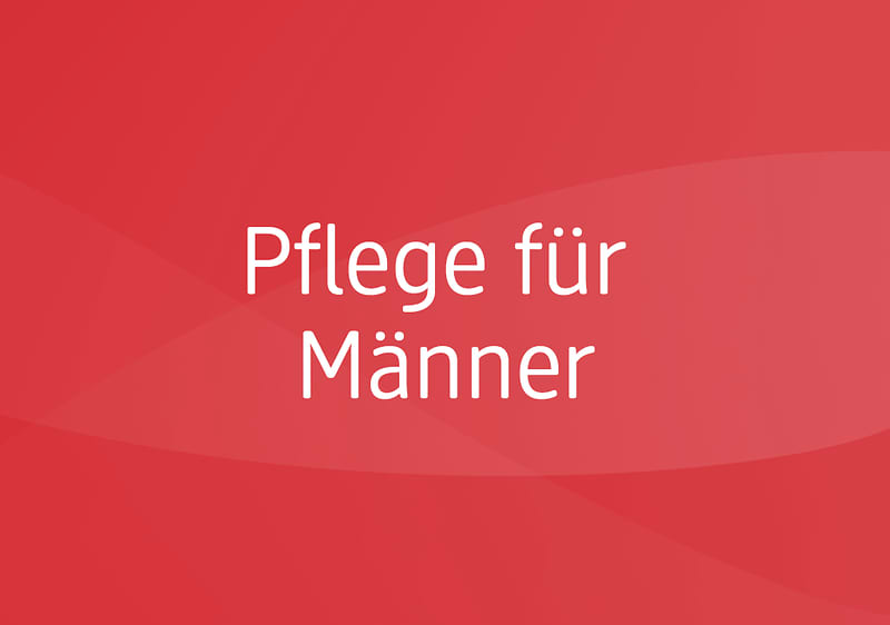 Roter Hintergrund mit weißer Schrift „Pflege für Männer“