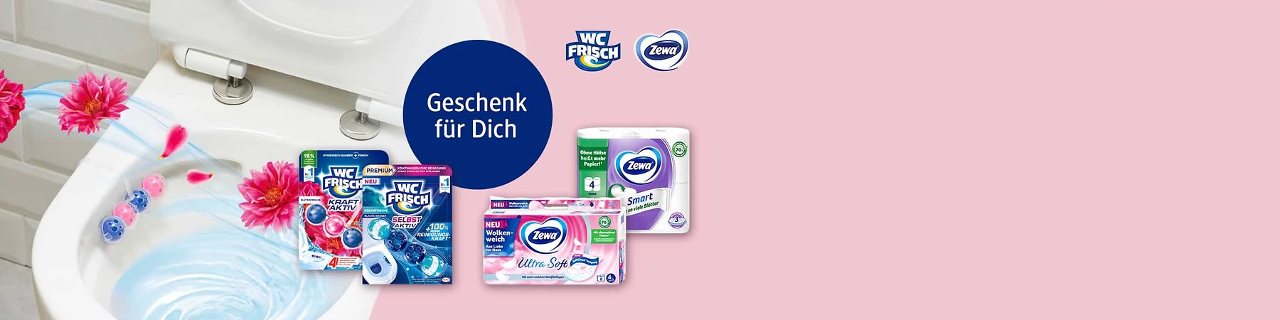 Werbeabbildung mit WC Frisch und Zewa Produkten; mittig blauer Kreis mit weißer Schrift „Geschenk für Dich“; links zwei WC Frisch Spülkastenbeutel in blauer/pinker Verpackung, rechts zwei Zewa Papierprodukte (Papiertücher und Toilettenpapier) mit Markenlogos oben rechts