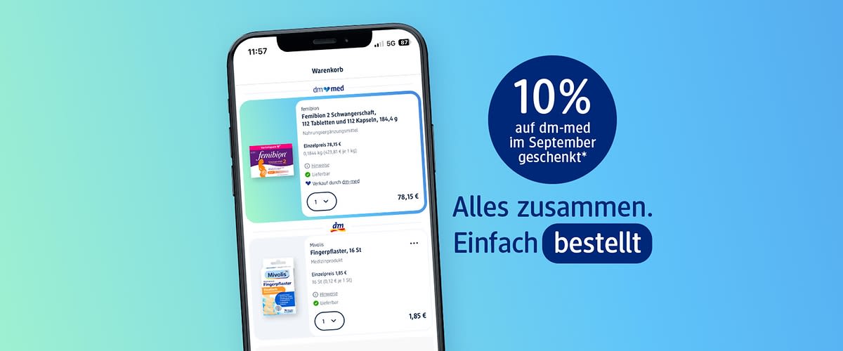 Smartphone-Display mit dm‑App-Warenkorb und zwei Produkten (Fembion 2 Schwangerschafts‑Tabletten, Mivolis Fingerpflaster), daneben blauer Kreis mit Text „10% auf dm‑med im September geschenkt“ und Schriftzug „Alles zusammen. Einfach bestellt“