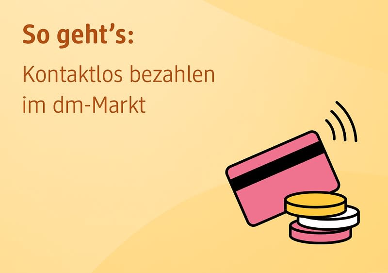 Kontaktlos bezahlen in Deinem dm-Markt