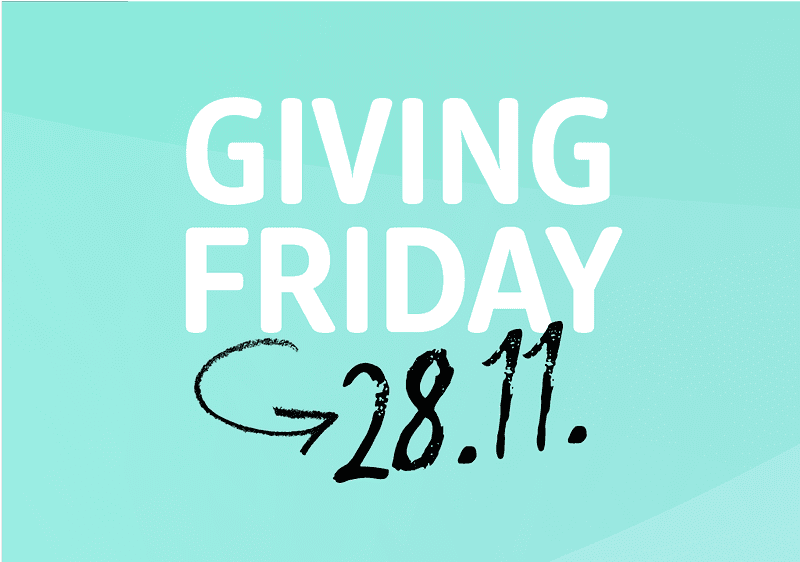 GIVING FRIDAY - 28.11.2025.